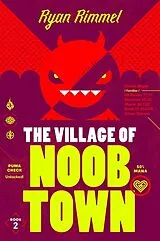 Kartonierter Einband The Village of Noobtown von Ryan Rimmel
