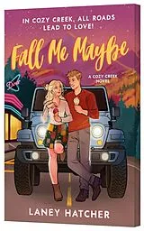 Kartonierter Einband Fall Me Maybe von Laney Hatcher