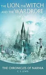 Kartonierter Einband The Chronicles of Narnia 2. The Lion, the Witch and the Wardrobe von Clive Staples Lewis
