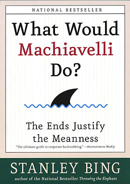 Kartonierter Einband What Would Machiavelli Do? von Stanley Bing