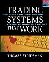 Livre Relié Tradings Systems That Work: Building and Evaluating Effective Trading Systems de Stridsman Thomas