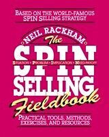 eBook (pdf) SPIN Selling Fieldbook: Practical Tools, Methods, Exercises and Resources de Neil Rackham