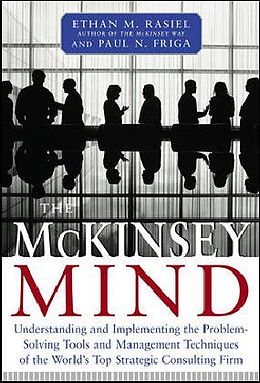 Livre Relié McKinsey Mind de Ethan Rasiel, Paul Friga, Paul Friga