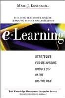 eBook (epub) E-Learning: Strategies for Delivering Knowledge in the Digital Age de Marc J. Rosenberg