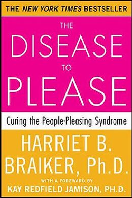 Kartonierter Einband The Disease to Please von Harriet B. Braiker