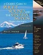 Livre Relié A Cruising Guide to Puget Sound and the San Juan Islands de Migael M Scherer