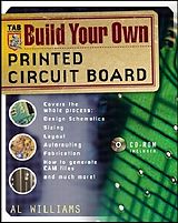 Couverture cartonnée Build Your Own Printed Circuit Board de Williams Al