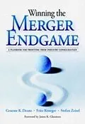 E-Book (pdf) Winning the Merger Endgame von Graeme Deans, Fritz Kroeger, Stefan Zeisel