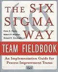 E-Book (pdf) Six Sigma Way Team Fieldbook: An Implementation Guide for Process Improvement Teams von Peter S. Pande