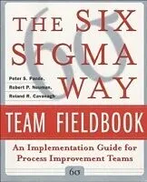 E-Book (pdf) Six Sigma Way Team Fieldbook: An Implementation Guide for Process Improvement Teams von Peter S. Pande