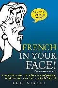 Kartonierter Einband French In Your Face! von Nisset Luc