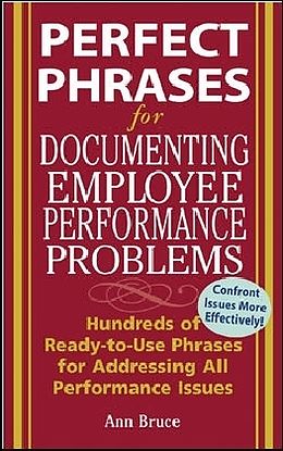 Couverture cartonnée Perfect Phrases for Documenting Employee Performance Problems de Anne Bruce