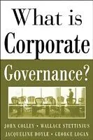 E-Book (pdf) What Is Corporate Governance? von John Colley, Wallace Stettinius, Jacqueline Doyle