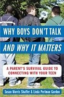 eBook (pdf) Why Boys Don&amp;#8217;t Talk--and Why It Matters de Susan Morris Shaffer, Linda Perlman Gordon