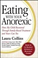 eBook (pdf) Eating with Your Anorexic de Laura Collins