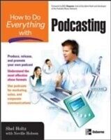eBook (pdf) How to Do Everything with Podcasting de Shel Holtz, Neville Hobson