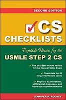 Kartonierter Einband CS Checklists: Portable Review for the USMLE Step 2 CS (Clinical Skills Exam) von Jennifer Rooney