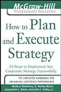 E-Book (pdf) How to Plan and Execute Strategy von Wallace Stettinius, D. Robley Wood, Jacqueline L. Doyle