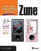 How to Do Everything with Your Zune