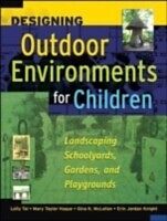 E-Book (pdf) Designing Outdoor Environments for Children von Gina K. McLellan, Erin Jordan Knight, Lolly Tai