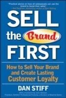 E-Book (pdf) Sell the Brand First von Dan Stiff