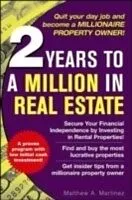 E-Book (epub) 2 Years to a Million in Real Estate von Matthew A. Martinez