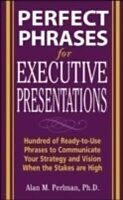 E-Book (pdf) Perfect Phrases for Executive Presentations von Alan M Perlman
