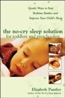 eBook (pdf) No-Cry Sleep Solution for Toddlers and Preschoolers: Gentle Ways to Stop Bedtime Battles and Improve Your Child s Sleep de Elizabeth Pantley