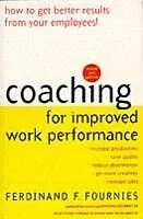 E-Book (epub) Coaching for Improved Work Performance, Revised Edition von Ferdinand F. Fournies