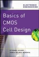 E-Book (pdf) Basics of CMOS Cell Design von Etienne Sicard, Sonia Delmas Bendhia