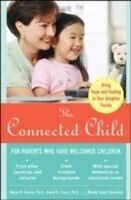 eBook (epub) Connected Child: Bring Hope and Healing to Your Adoptive Family de Karyn B. Purvis