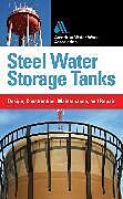 Livre Relié Steel Water Storage Tanks: Design, Construction, Maintenance, and Repair de Meier Steve, American Water Works Association