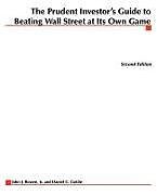 Kartonierter Einband The Prudent Investor's Guide to Beating Wall Street at Its Own Game von John J. Bowen