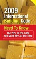 E-Book (epub) 2009 International Building Code Need to Know: The 20% of the Code You Need 80% of the Time von R. Dodge Woodson