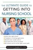 eBook (epub) Ultimate Guide to Getting into Nursing School de Genevieve Chandler