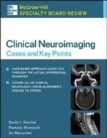 E-Book (pdf) McGraw-Hill Specialty Board Review Clinical Neuroimaging von David J. Anschel, Pantaleo Romanelli, Avi Mazumdar