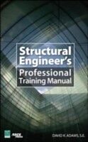 E-Book (epub) Structural Engineer s Professional Training Manual von Dave K. Adams