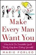 Couverture cartonnée Make Every Man Want You de Forleo Marie