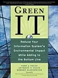 E-Book (epub) Green IT: Reduce Your Information System's Environmental Impact While Adding to the Bottom Line von Toby Velte
