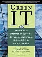 E-Book (epub) Green IT: Reduce Your Information System's Environmental Impact While Adding to the Bottom Line von Toby Velte