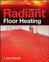 eBook (epub) Radiant Floor Heating, Second Edition de R. Dodge Woodson