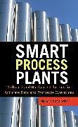 Livre Relié Smart Process Plants: Software and Hardware Solutions for Accurate Data and Profitable Operations de Miguel Bagajewicz