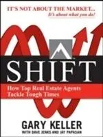 E-Book (epub) SHIFT: How Top Real Estate Agents Tackle Tough Times (PAPERBACK) von Gary Keller