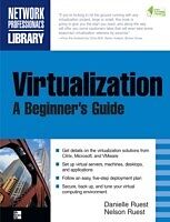 E-Book (epub) Virtualization, A Beginner's Guide von Nelson Ruest