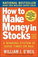 Kartonierter Einband How to Make Money in Stocks von W. O'Neill