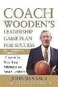 Fester Einband Coach Wooden's Leadership Game Plan for Success: 12 Lessons for Extraordinary Performance and Personal Excellence von Wooden John, Jamison Steve
