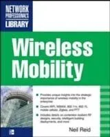 E-Book (epub) Wireless Mobility: The Why of Wireless von Neil P. Reid