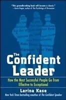 E-Book (epub) Confident Leader: How the Most Successful People Go From Effective to Exceptional von Larina Kase