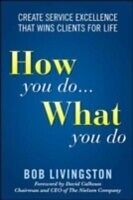 eBook (pdf) How You Do... What You Do de Bob Livingston, David (foreword by) Calhoun