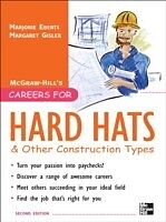 E-Book (epub) Careers for Hard Hats and Other Construction Types, 2nd Ed. von Margaret Gisler